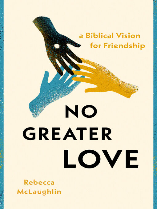 Title details for No Greater Love by Rebecca McLaughlin - Available